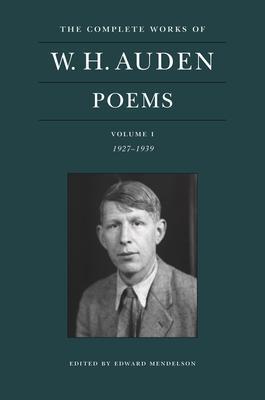 Cover: 9780691219295 | The Complete Works of W. H. Auden: Poems, Volume I | 1927-1939 | Auden