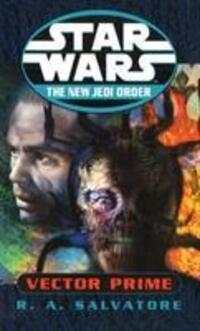Cover: 9780099409953 | Star Wars: The New Jedi Order - Vector Prime | R A Salvatore | Buch