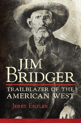 Cover: 9780806168630 | Jim Bridger | Trailblazer of the American West | Jerry Enzler | Buch