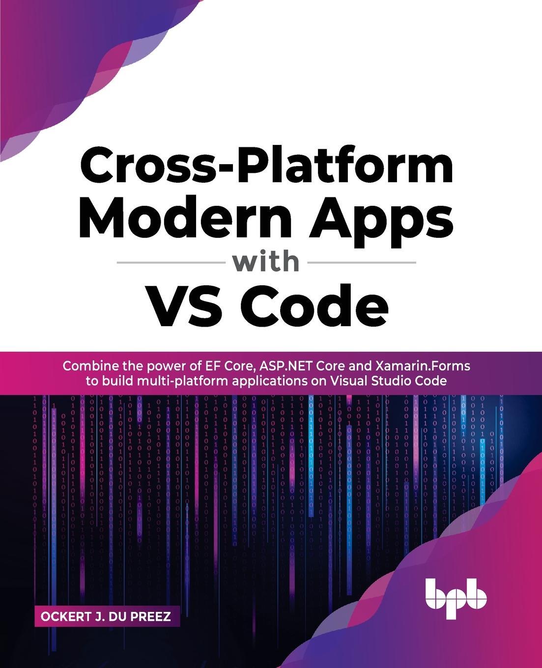 Cover: 9789355510426 | Cross-Platform Modern Apps with VS Code | Ockert J. Du Preez | Buch