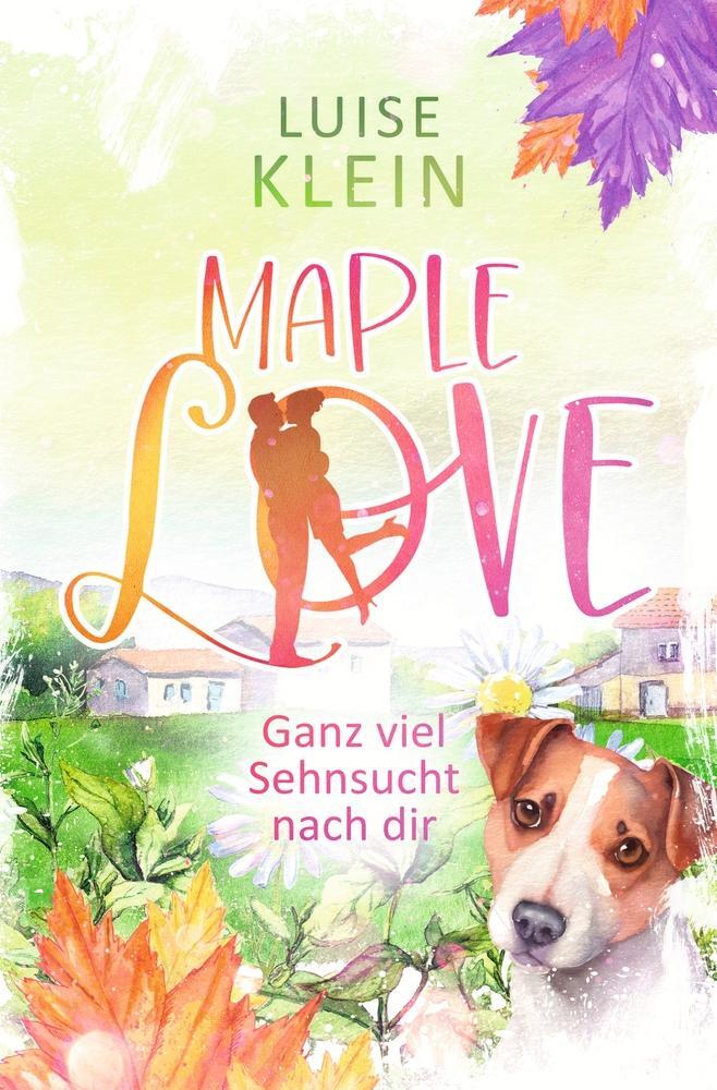 Cover: 9783757969363 | Maple Love - Ganz viel Sehnsucht nach dir | Luise Klein | Taschenbuch