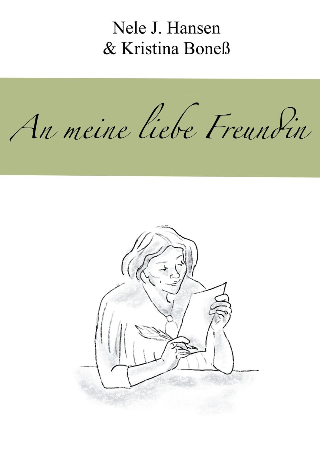 Cover: 9783755797517 | An meine liebe Freundin | Nele J. Hansen (u. a.) | Buch