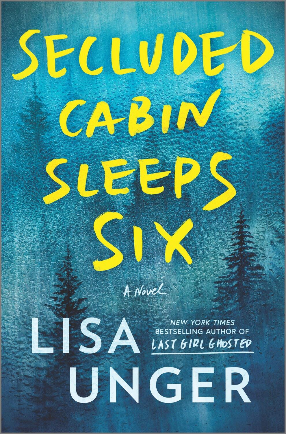 Cover: 9780778333937 | Secluded Cabin Sleeps Six | A Novel of Thrilling Suspense | Lisa Unger