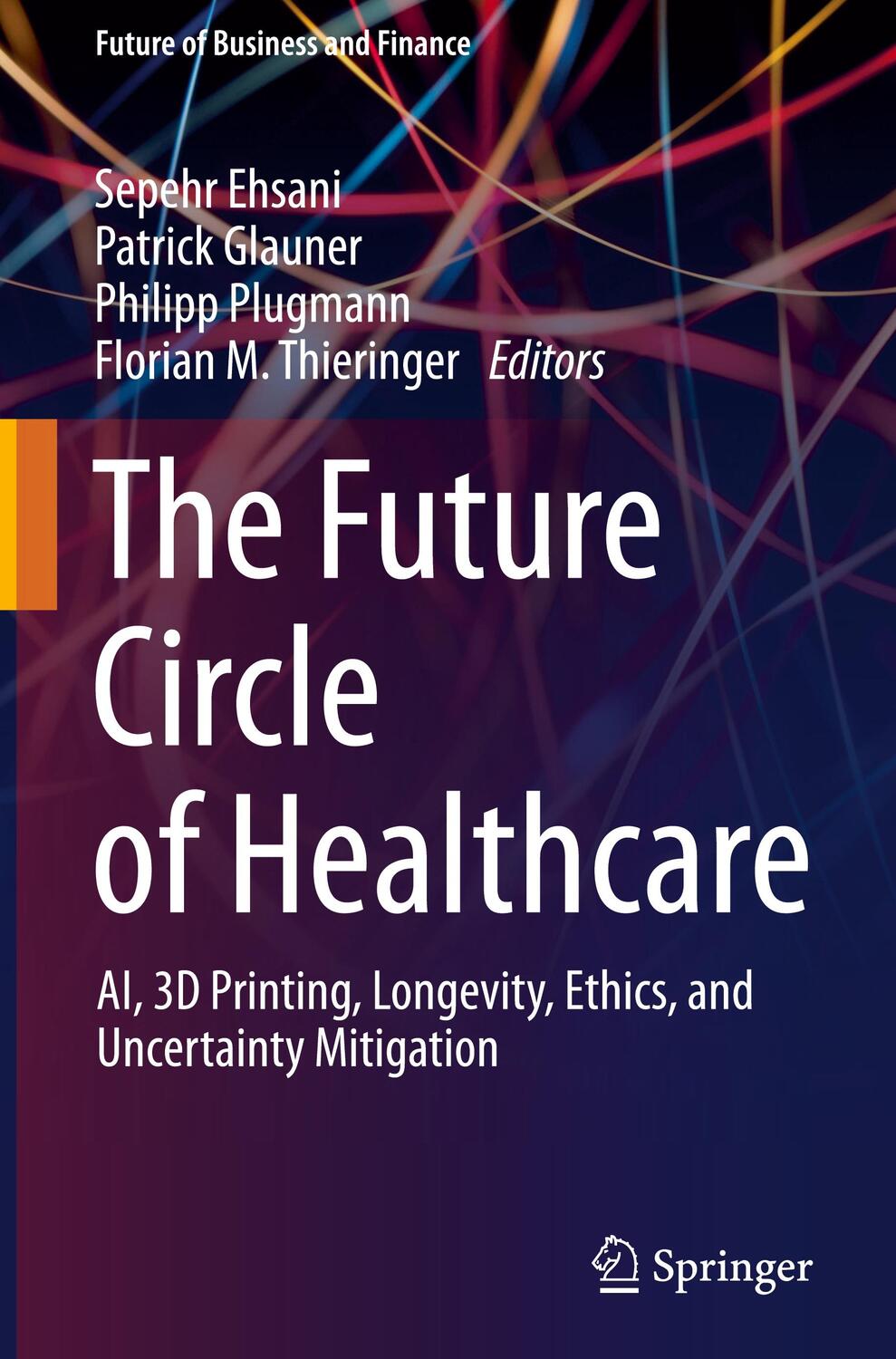 Cover: 9783030998370 | The Future Circle of Healthcare | Sepehr Ehsani (u. a.) | Buch | XIII