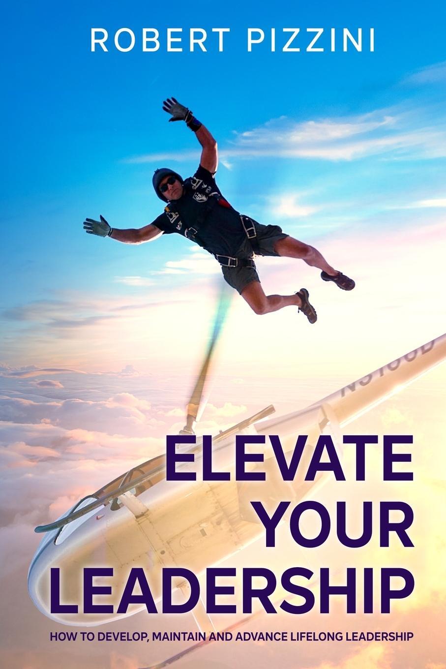 Cover: 9798986935348 | Elevate Your Leadership | Robert Pizzini | Taschenbuch | Paperback