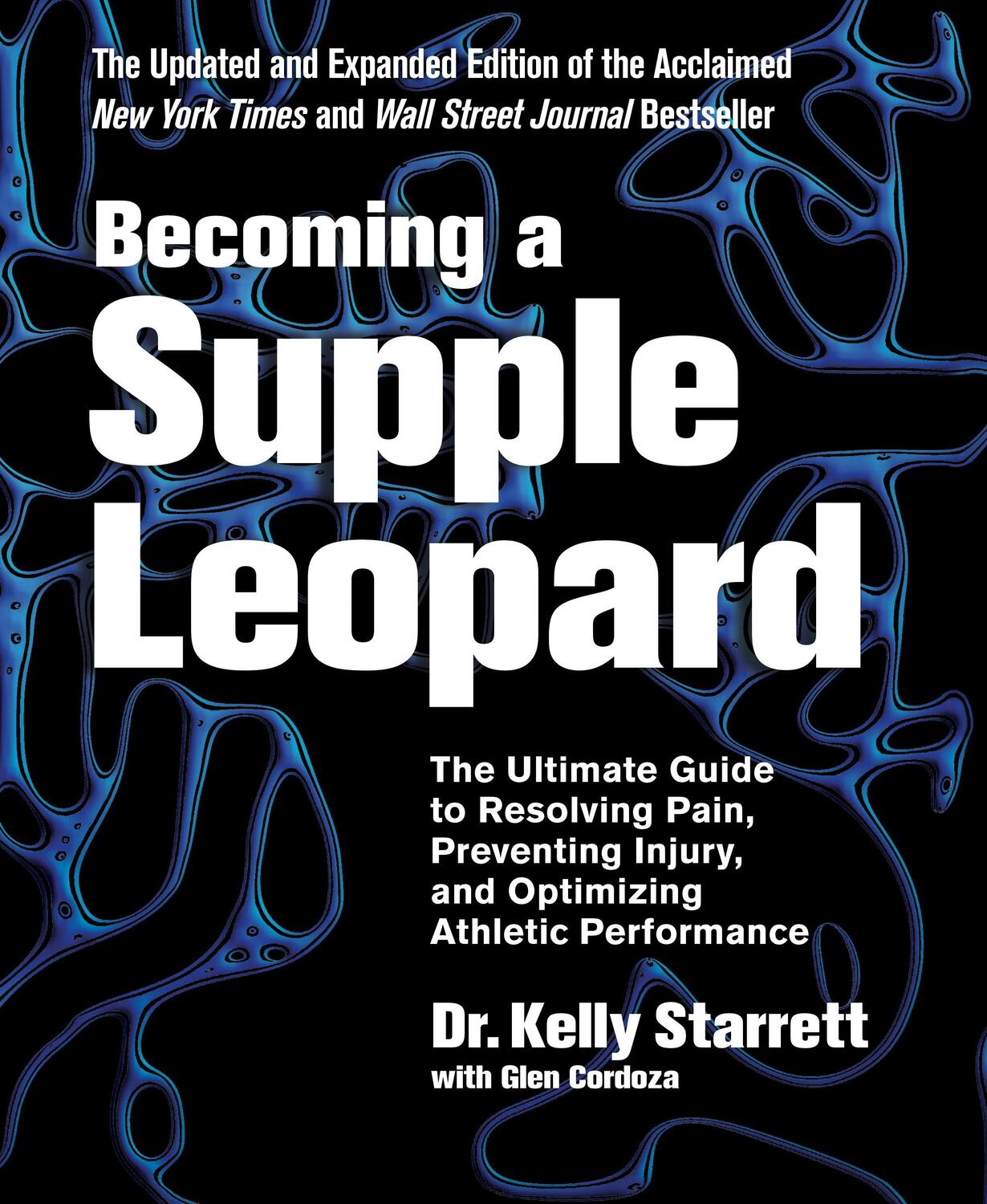 Cover: 9781628600834 | Becoming a Supple Leopard | Kelly Starrett (u. a.) | Buch | 400 S.