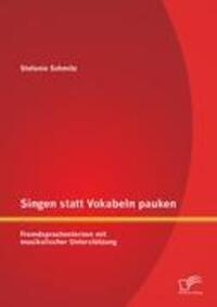 Cover: 9783842885752 | Singen statt Vokabeln pauken: Fremdsprachenlernen mit musikalischer...