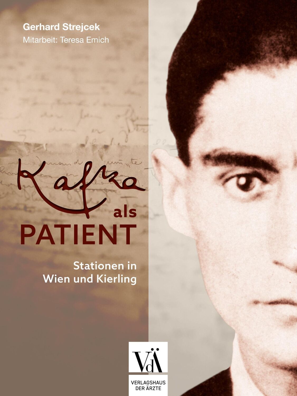 Cover: 9783990523209 | Kafka als Patient | Stationen in Wien und Kierling | Strejcek (u. a.)