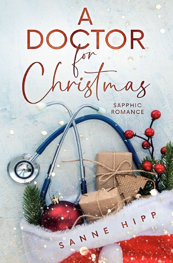 Cover: 9783758476822 | A Doctor for Christmas: Sapphic Romance | DE | Sanne Hipp | Buch