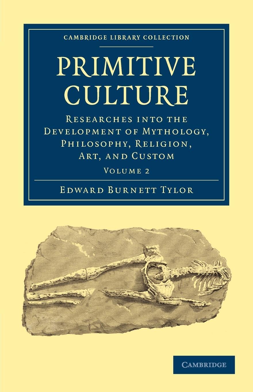 Cover: 9781108017510 | Primitive Culture - Volume 2 | Edward Burnett Tylor | Taschenbuch