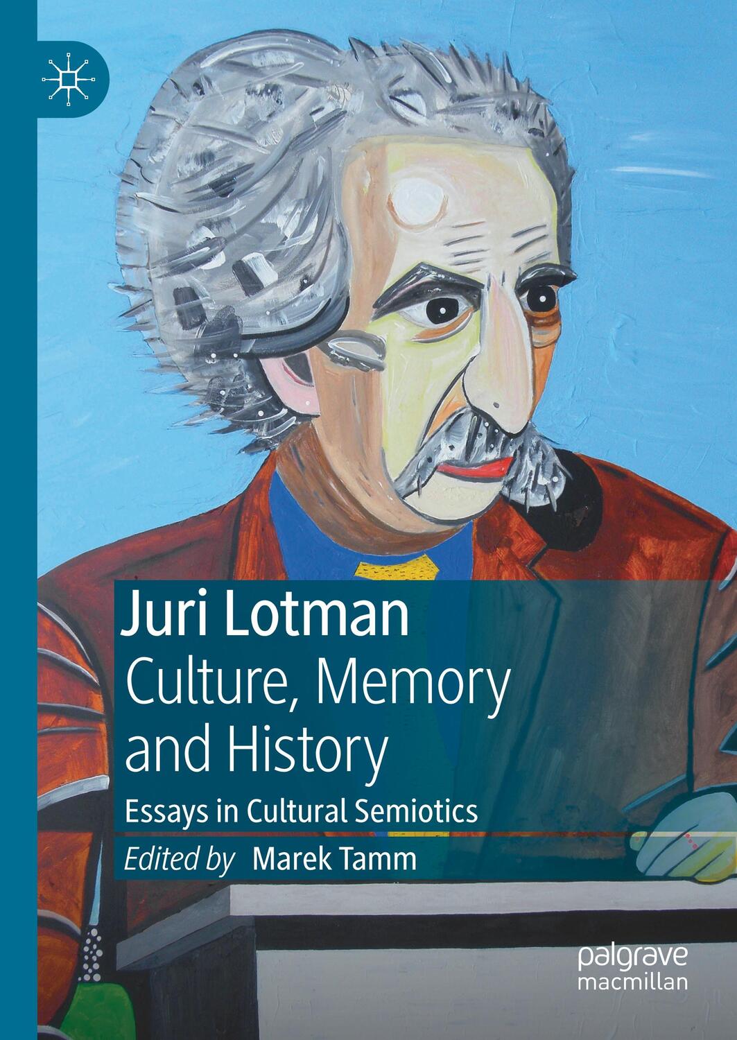 Cover: 9783030147099 | Juri Lotman - Culture, Memory and History | Marek Tamm | Buch | vi