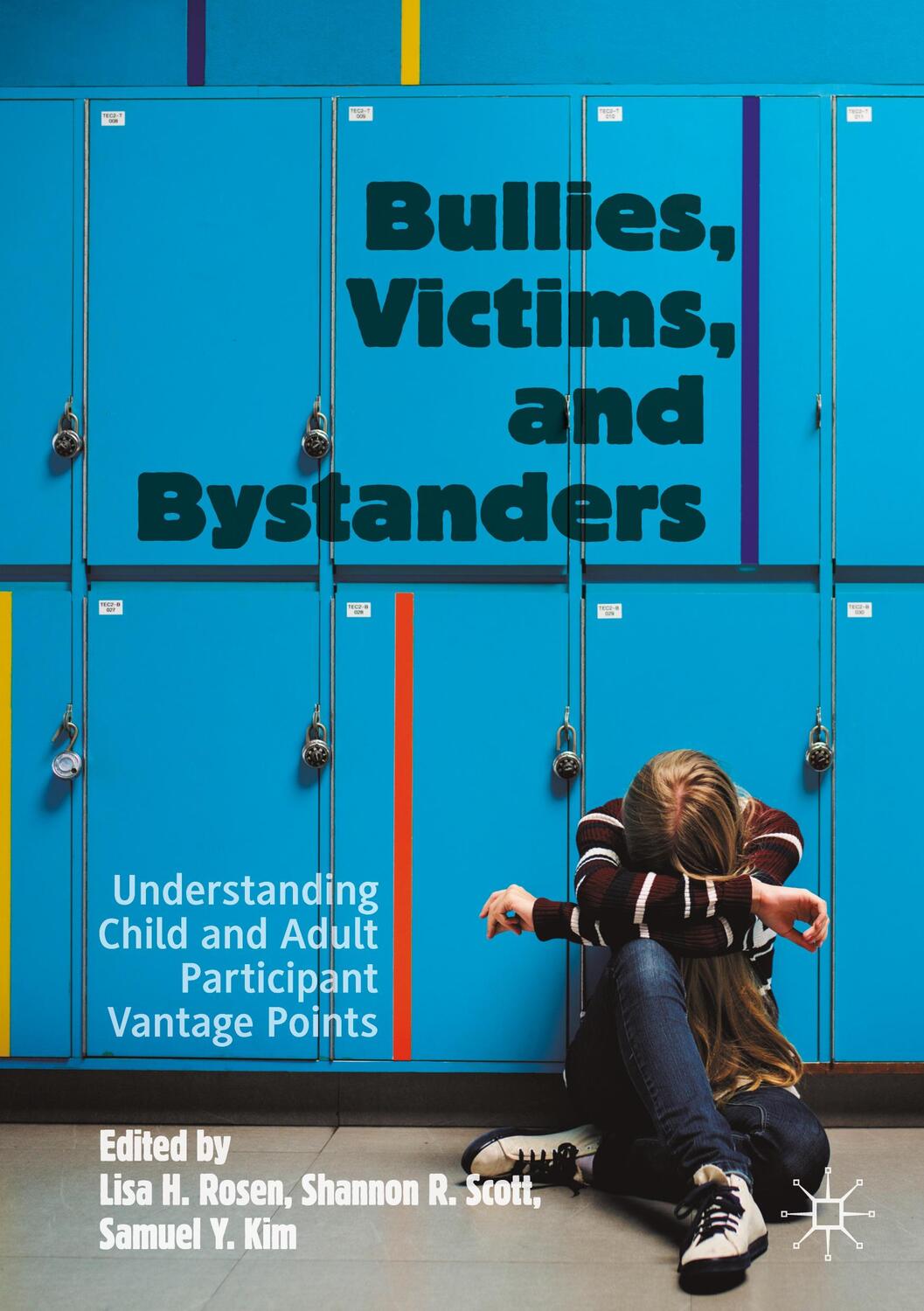 Cover: 9783030529383 | Bullies, Victims, and Bystanders | Lisa H. Rosen (u. a.) | Taschenbuch