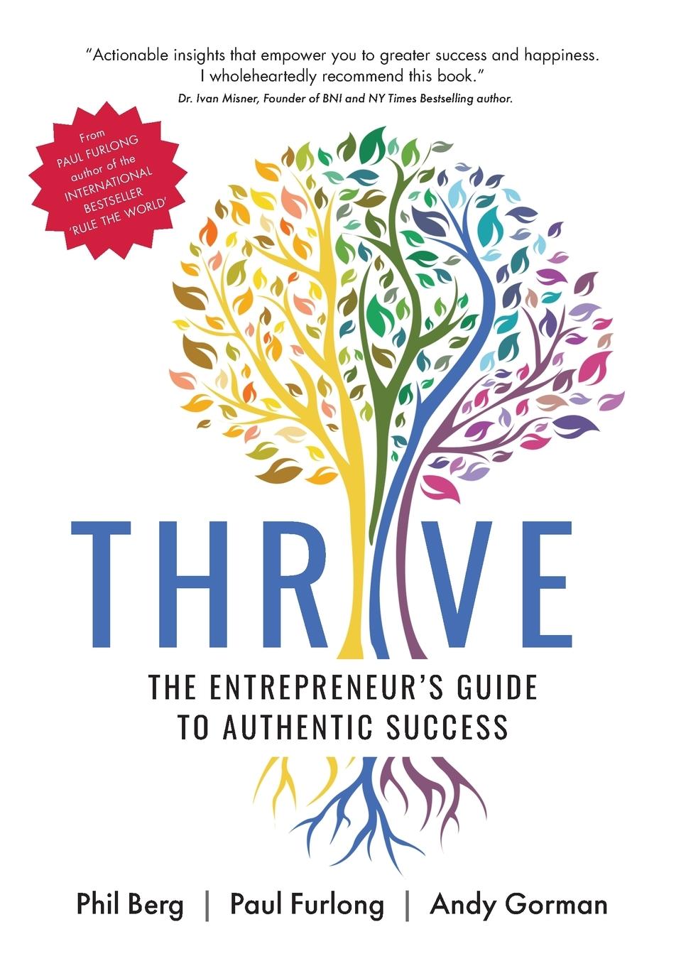 Cover: 9781916776371 | THRIVE - THE ENTREPRENEURS GUIDE TO AUTHENTIC SUCCESS | Berg (u. a.)