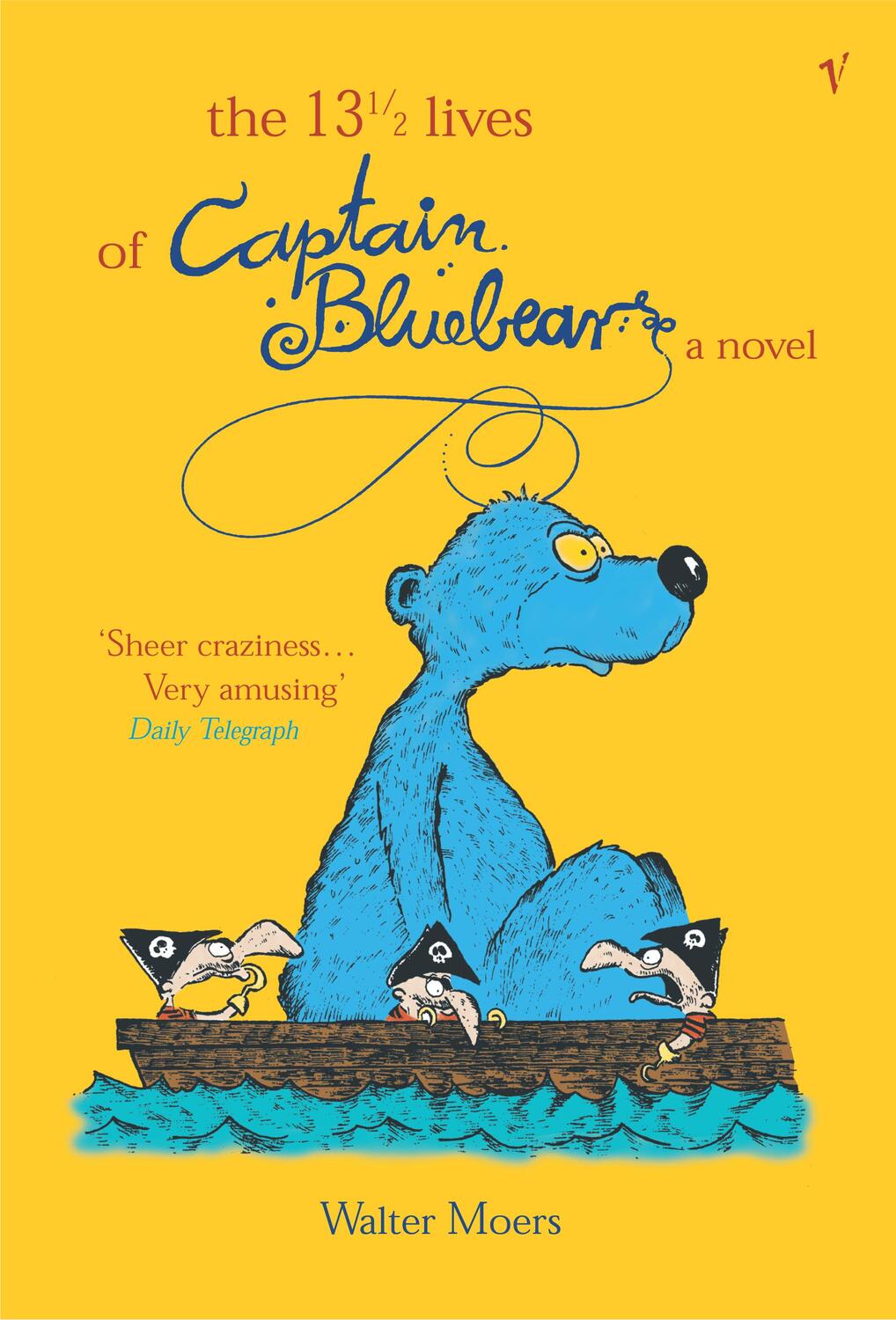 Cover: 9780099285328 | The 13 1/2 Lives of Captain Bluebear | A Novel | Walter Moers | Buch