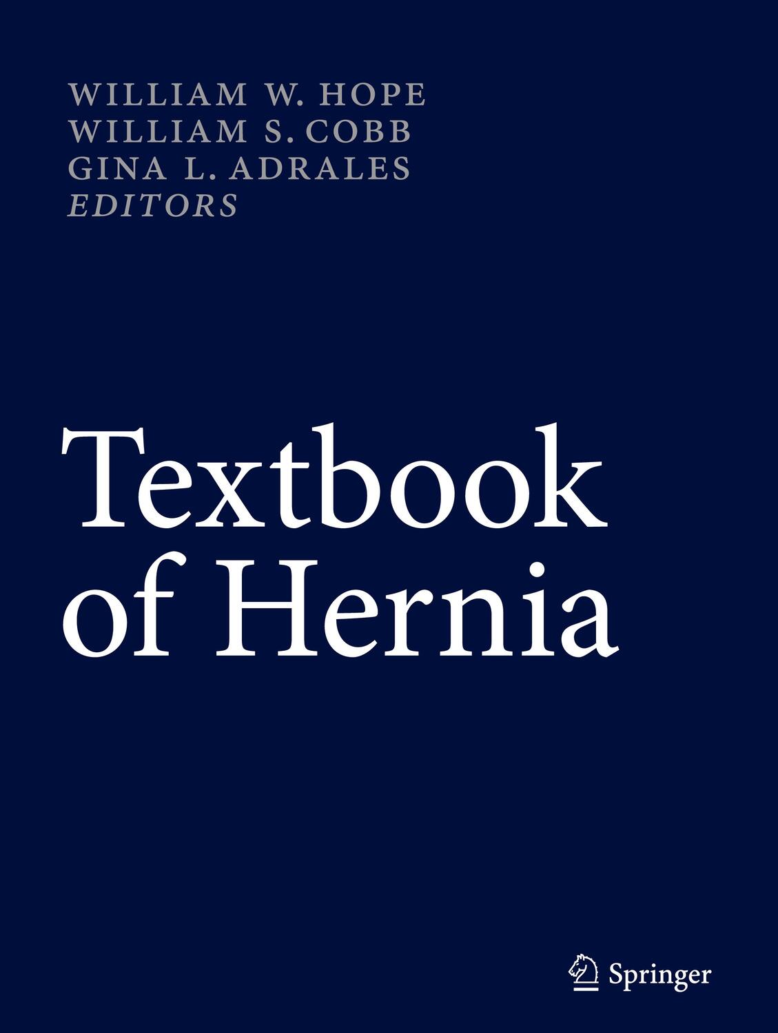 Cover: 9783319430430 | Textbook of Hernia | William W. Hope (u. a.) | Buch | XV | Englisch
