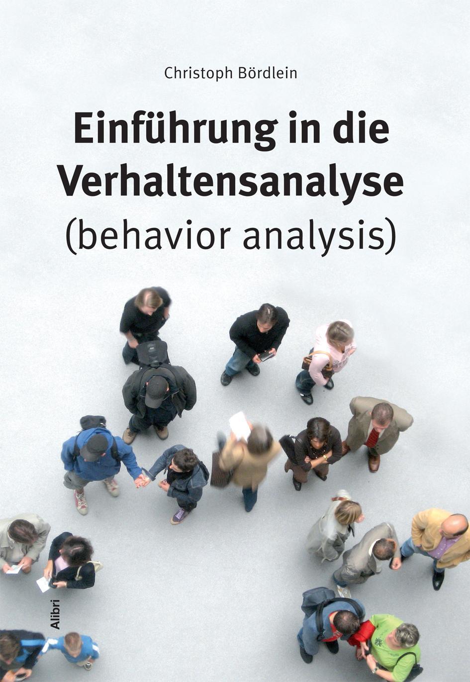 Cover: 9783865692320 | Einführung in die Verhaltensanalyse (behavior analysis) | Bördlein