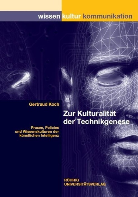 Cover: 9783861103813 | Zur Kulturalität der Technikgenese | Gertraud Koch | Taschenbuch