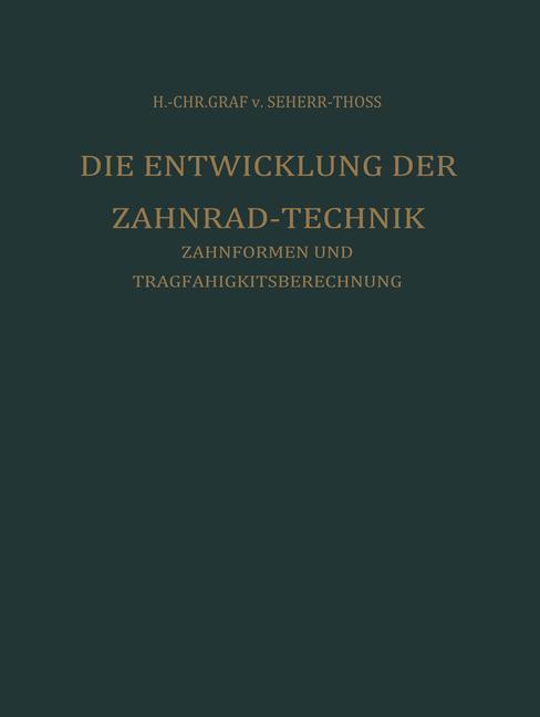 Cover: 9783642929076 | Die Entwicklung der Zahnrad-Technik | Hans Christoph Von Seherr-Thoss