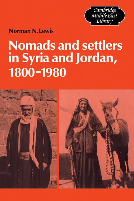 Cover: 9780521103275 | Nomads and Settlers in Syria and Jordan, 1800 1980 | Norman N. Lewis