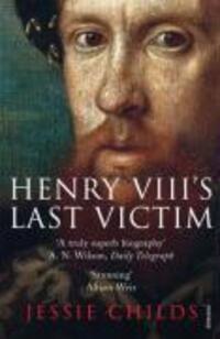 Cover: 9780712643474 | Henry VIII's Last Victim | Jessie Childs | Taschenbuch | Englisch