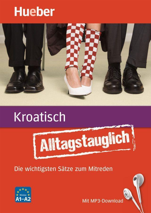 Cover: 9783198079324 | Alltagstauglich Kroatisch | John Stevens (u. a.) | Taschenbuch | 2015