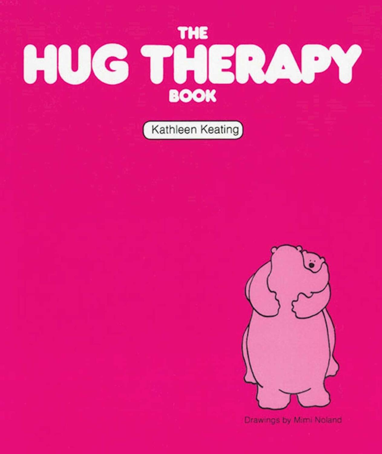 Cover: 9781568380940 | The Hug Therapy Book | Kathleen Keating | Taschenbuch | Englisch
