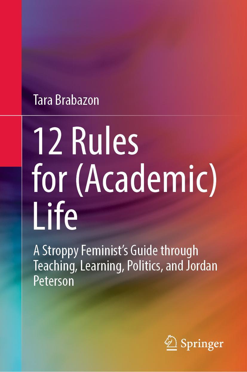 Cover: 9789811692901 | 12 Rules for (Academic) Life | Tara Brabazon | Buch | viii | Englisch