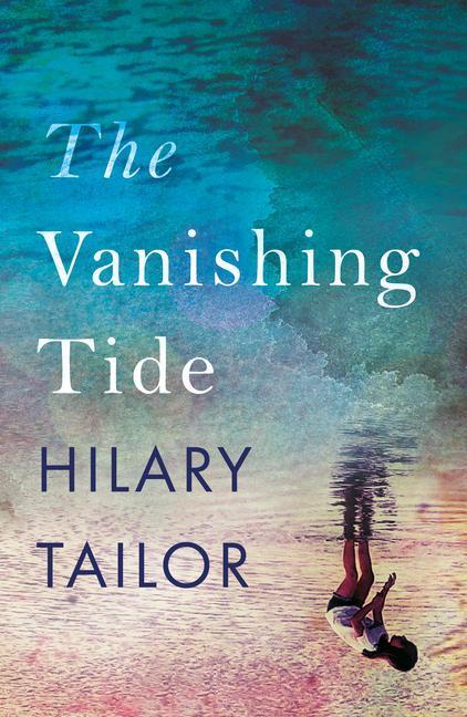 Cover: 9781542036580 | The Vanishing Tide | Hilary Tailor | Taschenbuch | Englisch | 2022