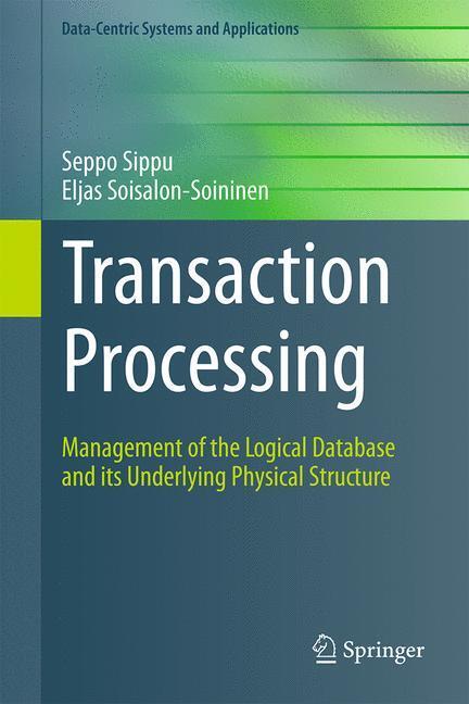 Cover: 9783319122915 | Transaction Processing | Eljas Soisalon-Soininen (u. a.) | Buch | 2015