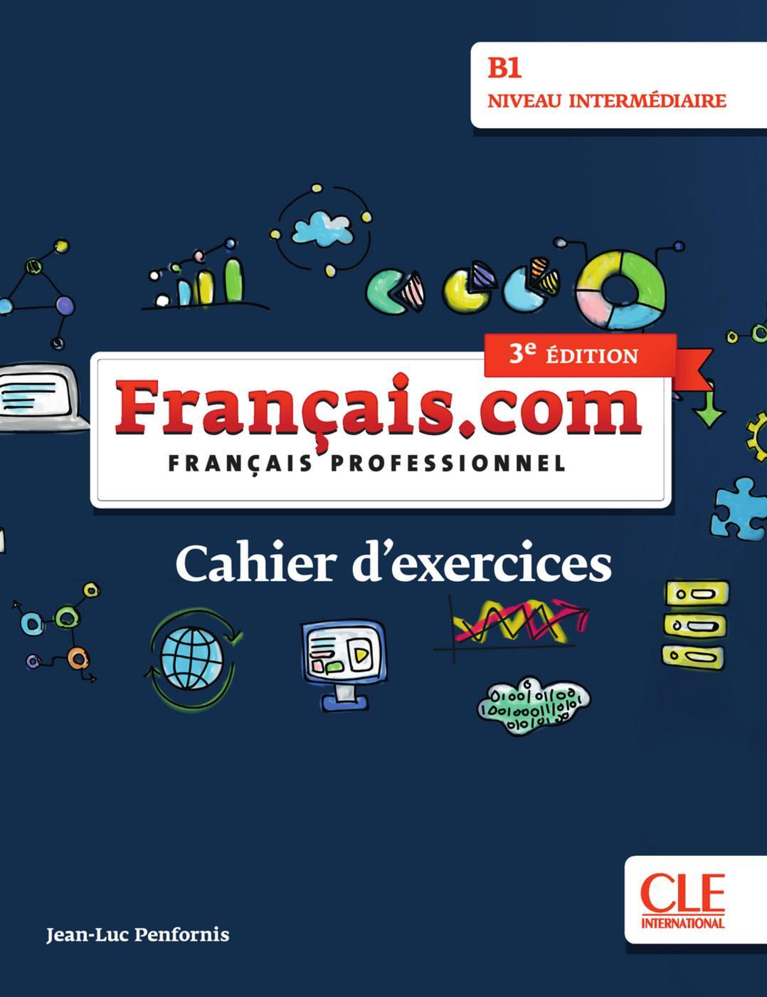 Cover: 9783125296022 | Français.com intermédiaire (3e édition) B1. Cahier d'exercices | 2019