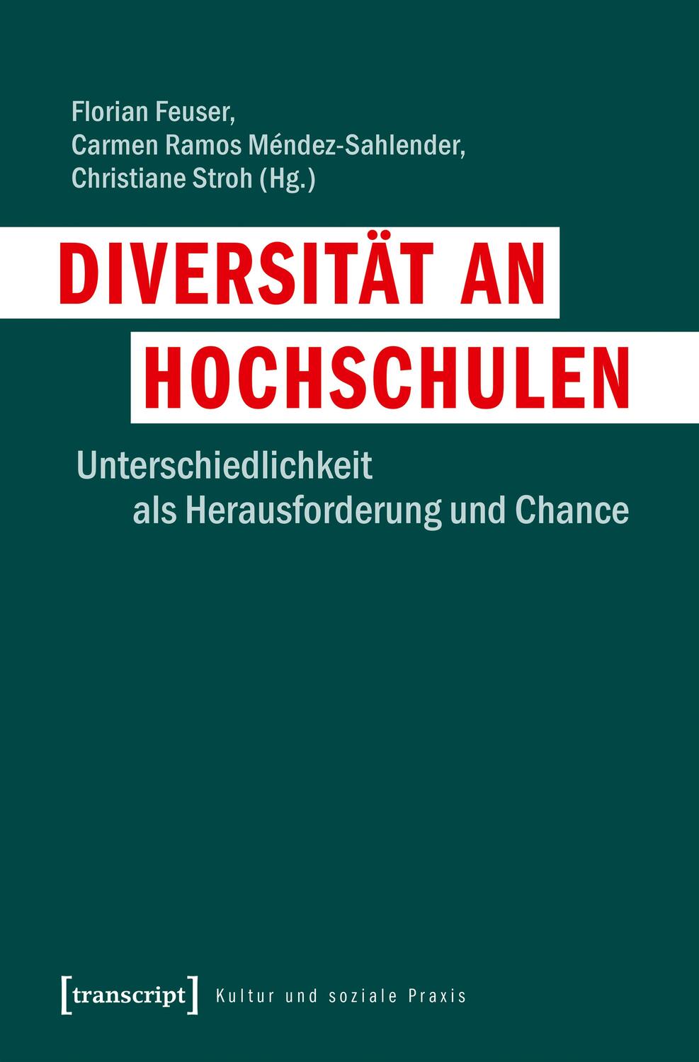 Cover: 9783837643671 | Diversität an Hochschulen | Florian Feuser (u. a.) | Taschenbuch