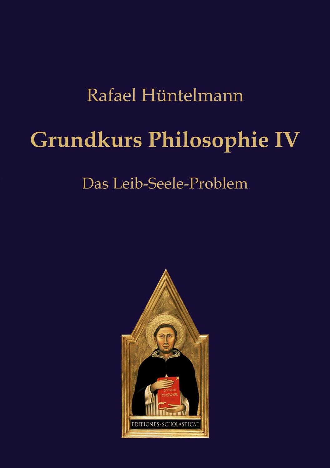 Cover: 9783868385625 | Grundkurs Philosophie IV | Das Leib-Seele-Problem | Rafael Hüntelmann