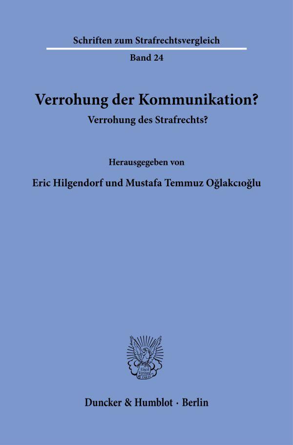 Cover: 9783428193455 | Verrohung der Kommunikation? | Verrohung des Strafrechts? | Buch