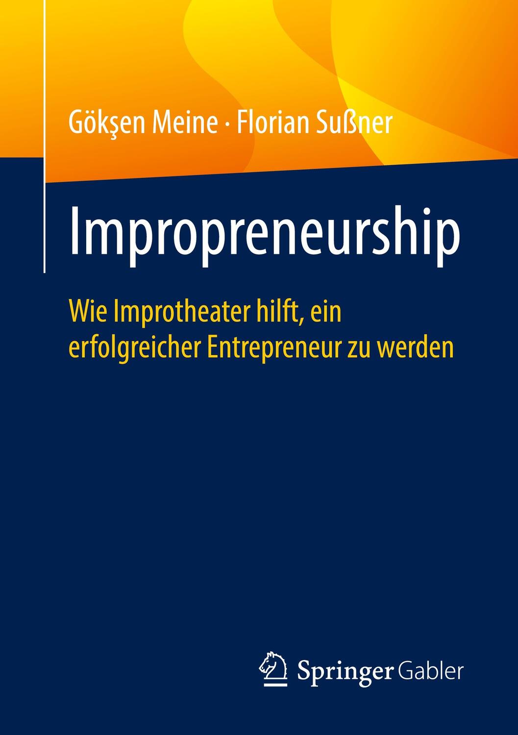 Cover: 9783658303549 | Impropreneurship | Florian Sußner (u. a.) | Taschenbuch | Paperback