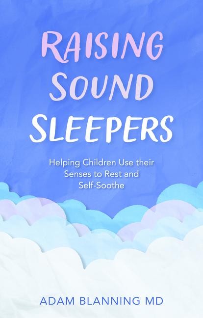 Cover: 9781782508427 | Raising Sound Sleepers | Adam Blanning | Taschenbuch | Englisch | 2023