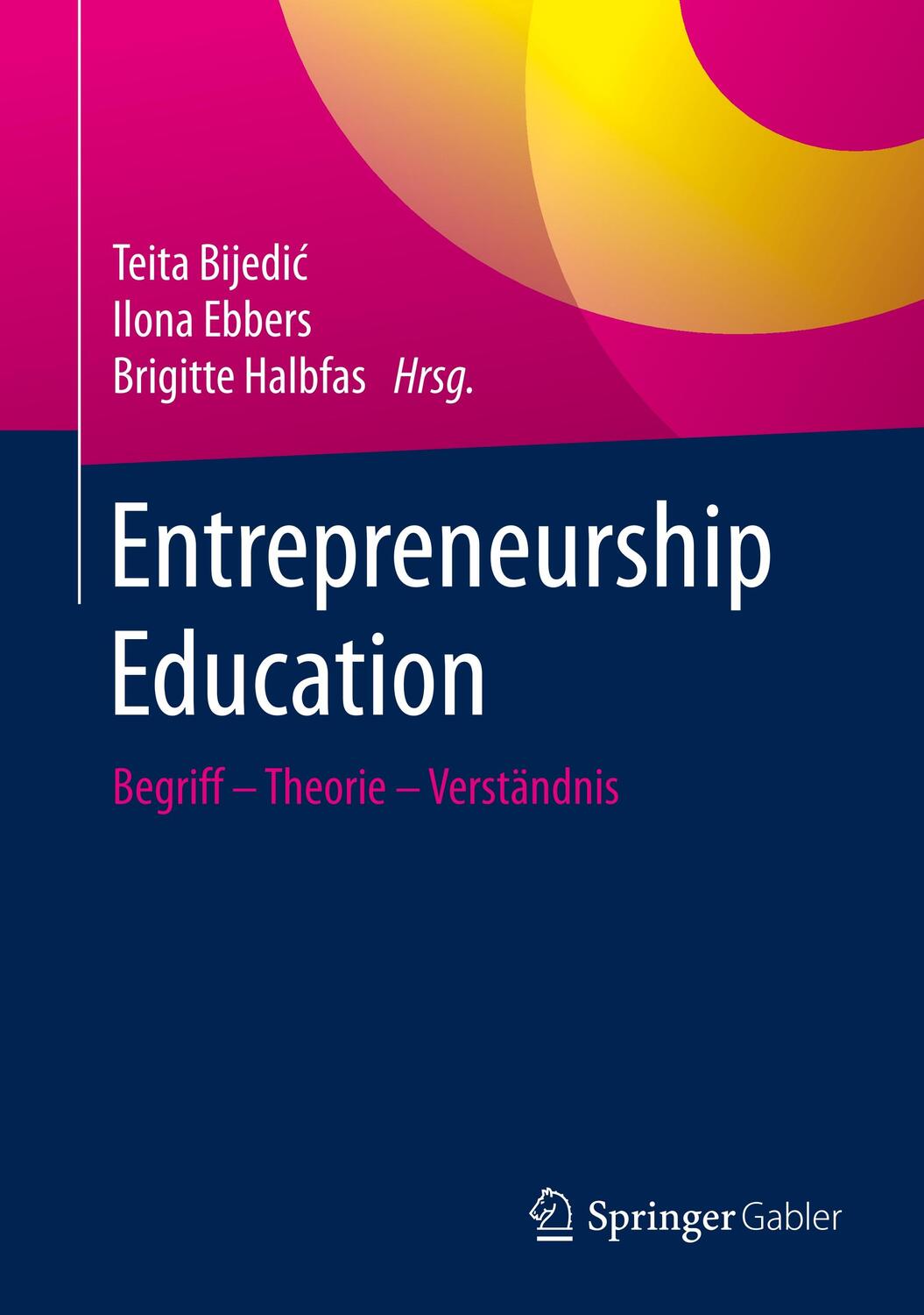 Cover: 9783658273262 | Entrepreneurship Education | Begriff - Theorie - Verständnis | Buch