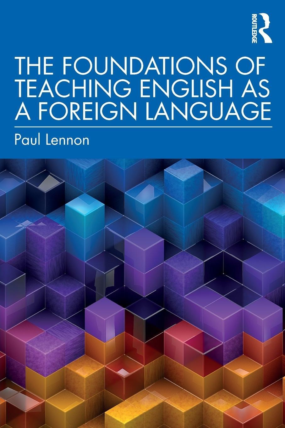 Cover: 9780367250942 | The Foundations of Teaching English as a Foreign Language | Lennon