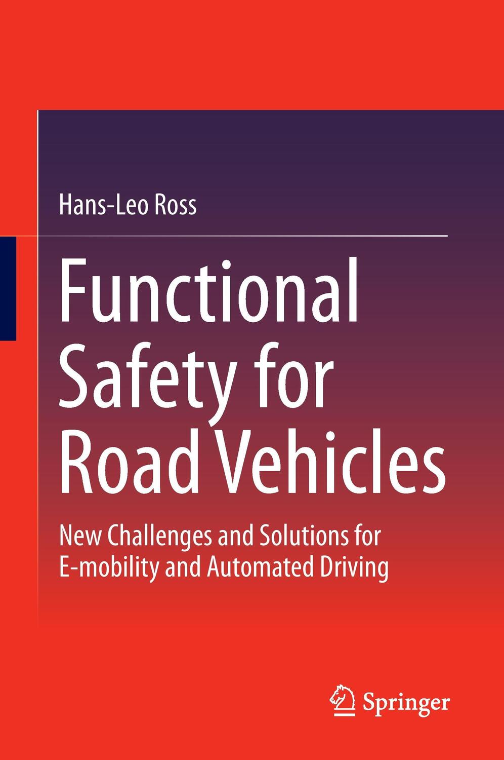 Cover: 9783319333601 | Functional Safety for Road Vehicles | Hans-Leo Ross | Buch | Englisch