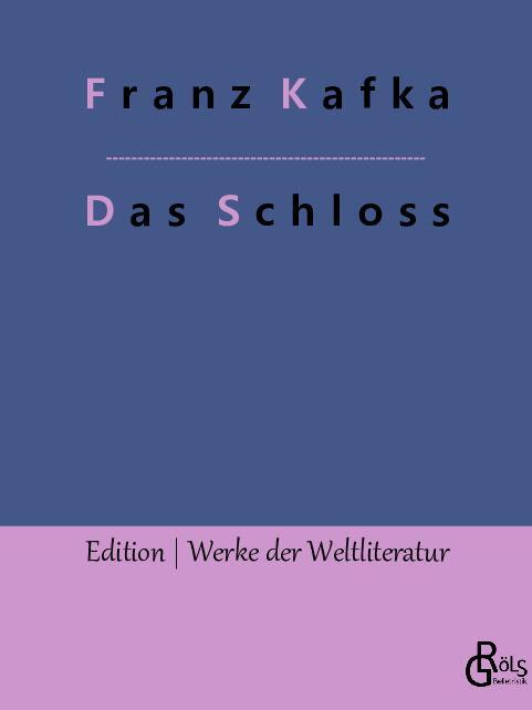 Cover: 9783966376785 | Das Schloss | Franz Kafka | Taschenbuch | Paperback | Deutsch | 2022