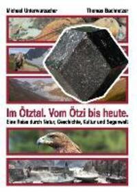 Cover: 9783732244447 | Im Ötztal. Vom Ötzi bis heute. | Michael Unterwurzacher (u. a.) | Buch