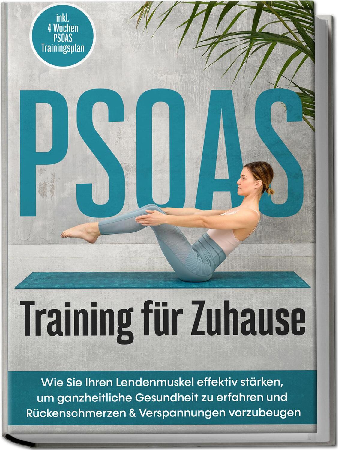 Cover: 9783969304129 | PSOAS Training für Zuhause: Wie Sie Ihren Lendenmuskel effektiv...