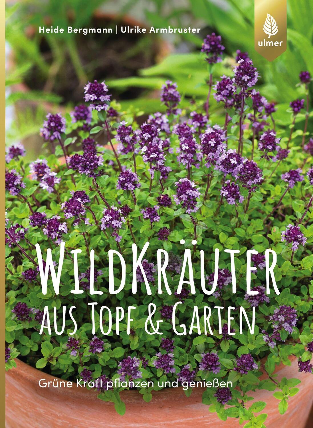 Cover: 9783818602666 | Wildkräuter aus Topf und Garten | Heide Bergmann (u. a.) | Taschenbuch