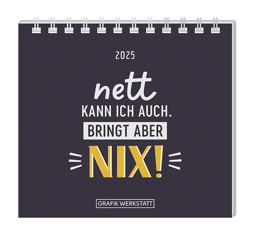 Cover: 9783986361082 | Mini-Kalender 2025 Nett kann ich auch | Mini-Kalender | Original