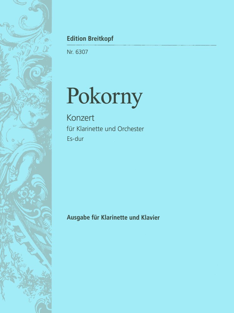 Cover: 9790004166413 | Klarinettenkonzert Es-dur | Franz Xaver Pokorny | Klavierauszug