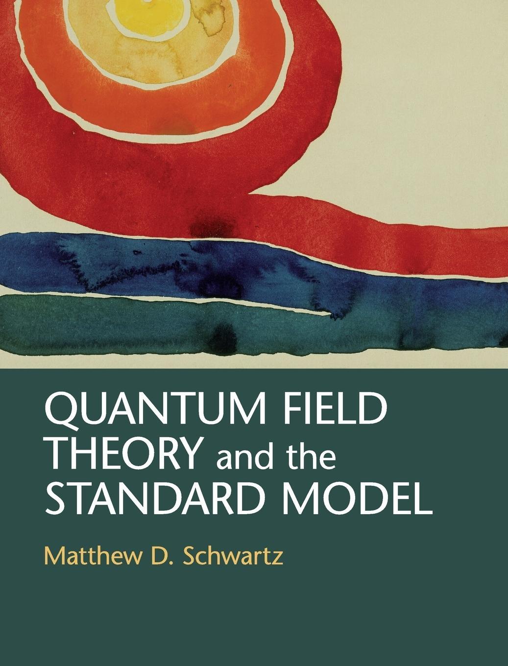 Cover: 9781107034730 | Quantum Field Theory and the Standard Model | Matthew D. Schwartz