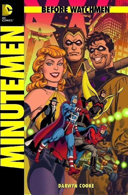 Cover: 9783862014798 | Before Watchmen 1 | Minutemen, Before Watchmen 1 | Darwyn Cooke | Buch