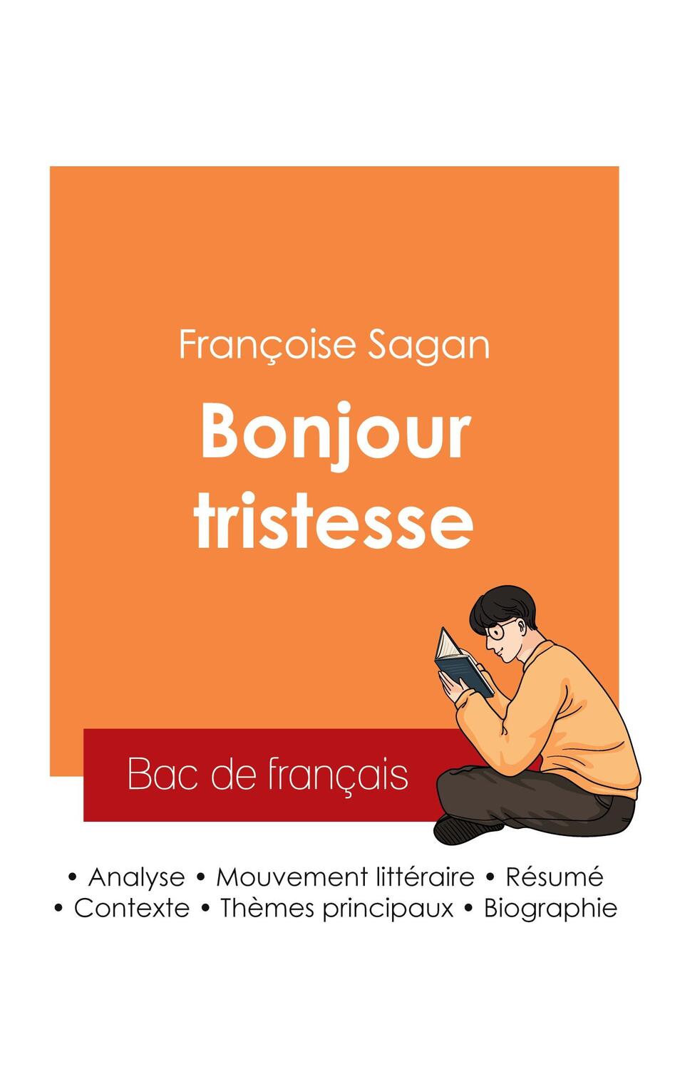 Cover: 9782385097417 | Réussir son Bac de français 2025 : Analyse du roman Bonjour...