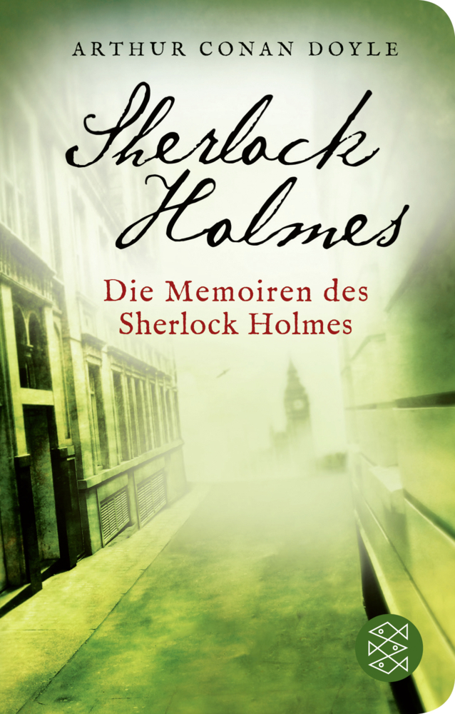Cover: 9783596522767 | Die Memoiren des Sherlock Holmes | Arthur Conan Doyle | Buch | 395 S.