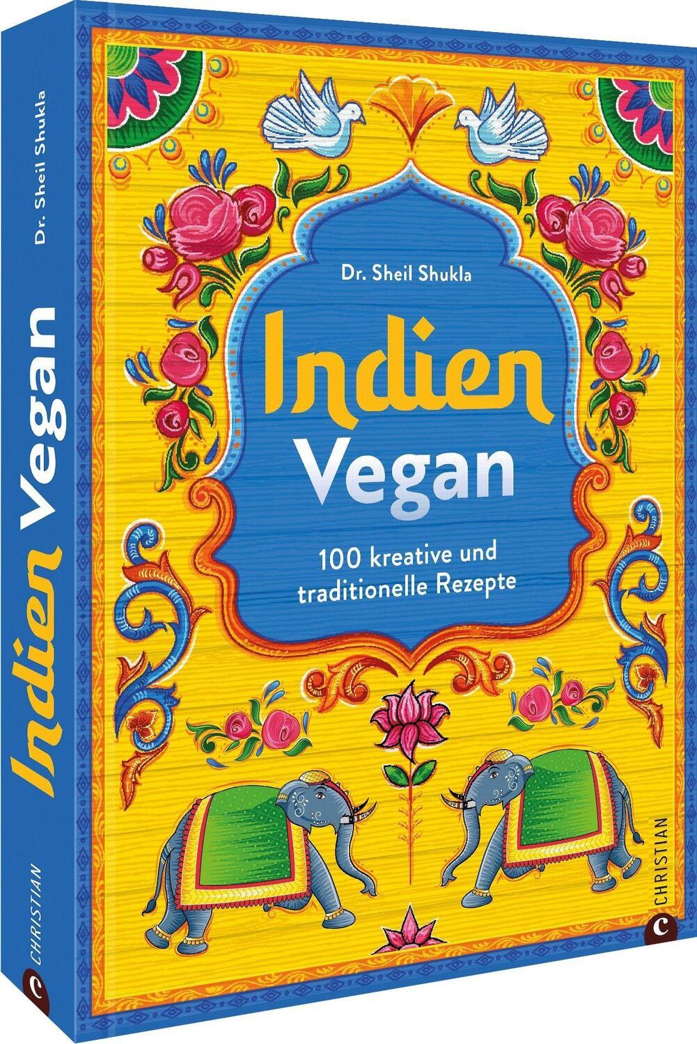 Cover: 9783959617383 | Indien vegan | 100 kreative und traditionelle Rezepte | Sheil Shukla