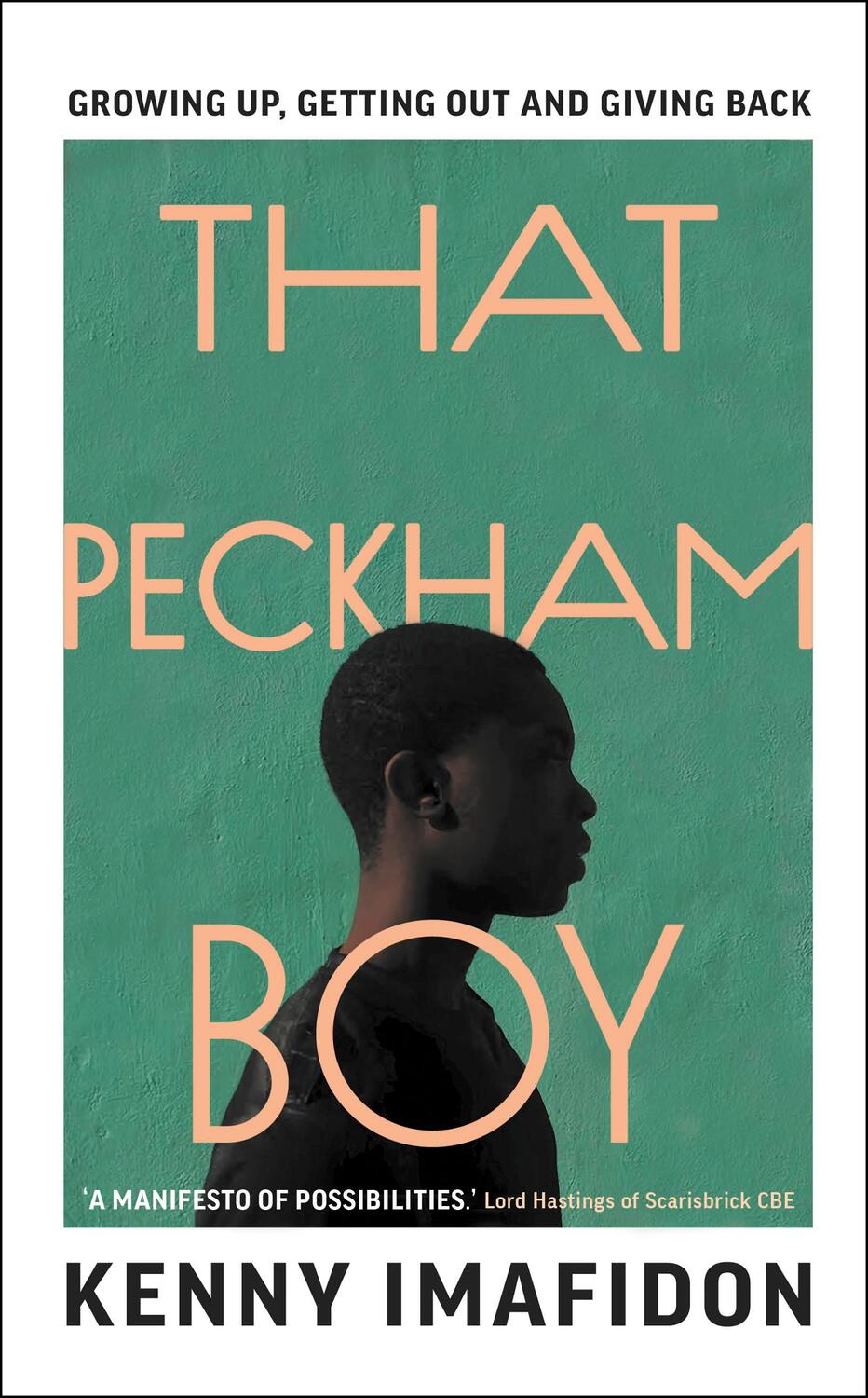 Cover: 9781911709190 | That Peckham Boy | Growing Up, Getting Out and Giving Back | Imafidon